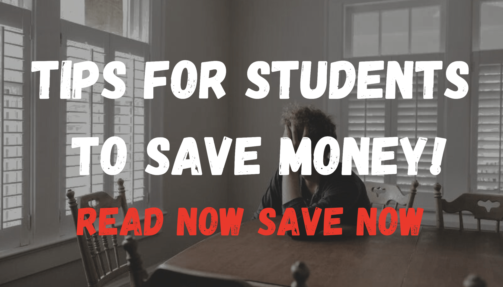 Tips for students to Save Money